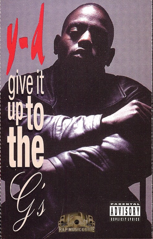 Y-D - Give It Up To The G's: Cassette Tape | Rap Music Guide